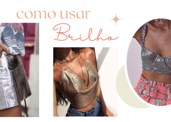 Aprenda a usar looks com brilhos