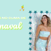 Inspirações de looks para curtir o Carnaval. (Foto: divulgação).