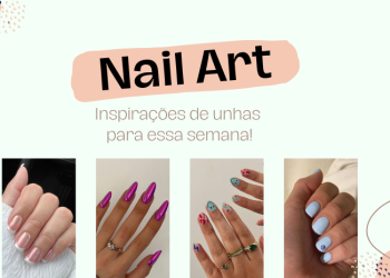 Inspirações de unhas para semana. (Foto: divulgação).