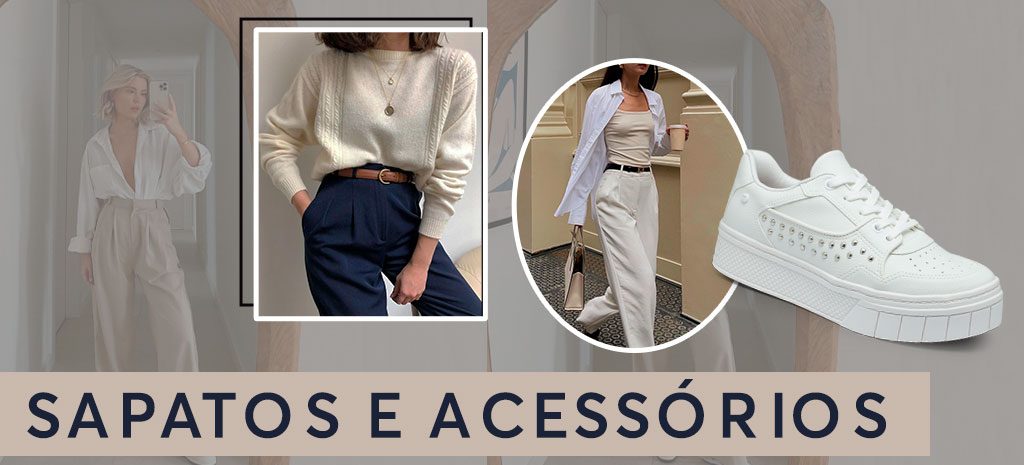 Sapatos e acessórios corretos são o complemento ideal no look