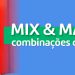 Mix e match: combinações criativas. (Fotos: divulgação)